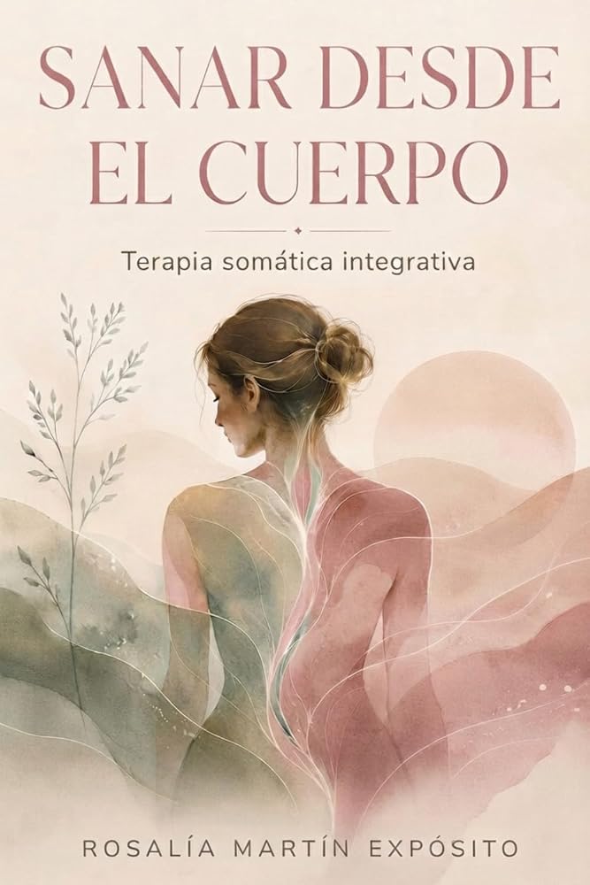 Portada del libro Terapia Somática: Sanar desde el cuerpo